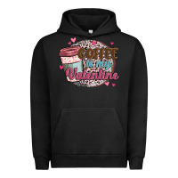 Pigment Black coffee is my valentine Urban Hoodie - MaliasSmallBusiness