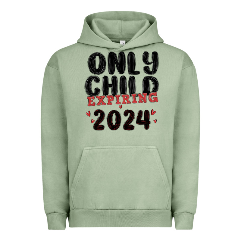 Only Child Expiring 2024 Urban Hoodie by MaliasSmallBusiness | Teevron