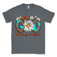 Charcoal Heather with god all things are possible daisy Classic Tee - Zillion Design Studio