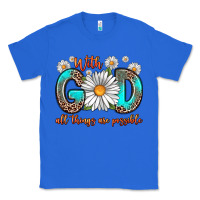 True Royal with god all things are possible daisy Classic Tee - Zillion Design Studio