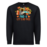 Black pre k let's do this Premium Sweatshirt - JahusDesignShop