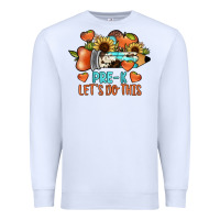 White pre k let's do this Premium Sweatshirt - JahusDesignShop