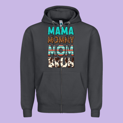Mama Mommy Mom Bruh Zipper Hoodie Designed By Texasbilliewilder