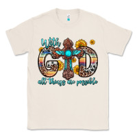 Natural with god all things are possible cross Classic Tee - Zillion Design Studio
