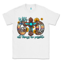 White with god all things are possible cross Classic Tee - Zillion Design Studio