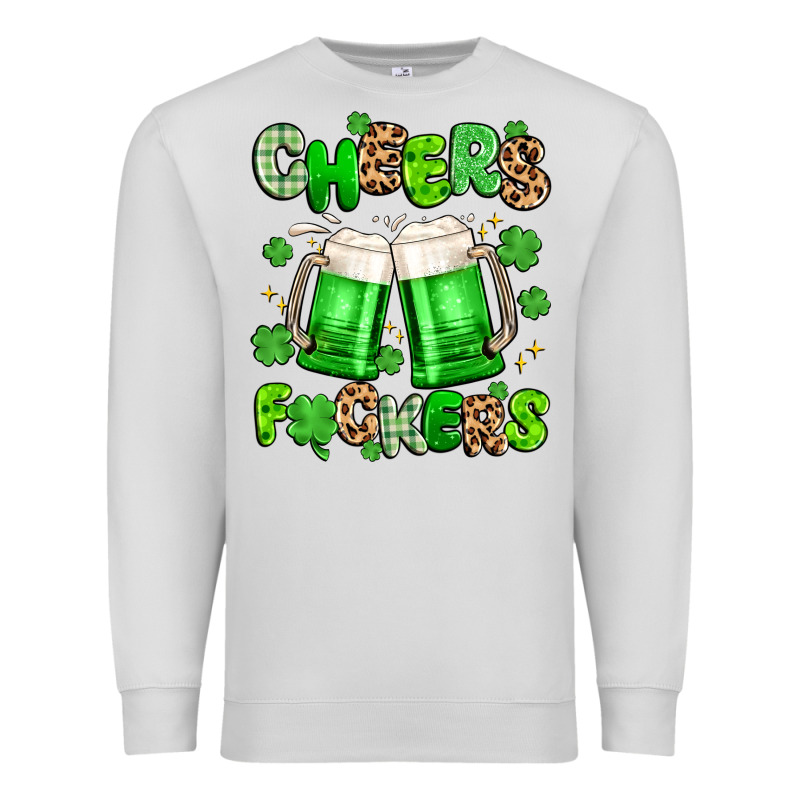 Cheers Fuckers Premium Sweatshirt by Artiststas | Teevron
