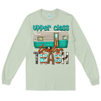 Matcha upper class trailer trash Long Sleeve Tee - texasbilliewilder