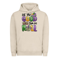Pigment French Oak let the good times roll Urban Hoodie - MaliasSmallBusiness