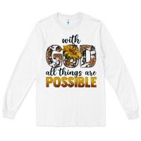 White with god al things ara possible Long Sleeve Tee - texasbilliewilder