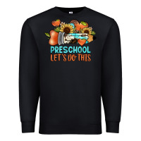 Black preschool let's do this Premium Sweatshirt - JahusDesignShop