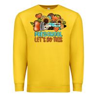 Preschool Let's Do This Premium Sweatshirt | Teevron