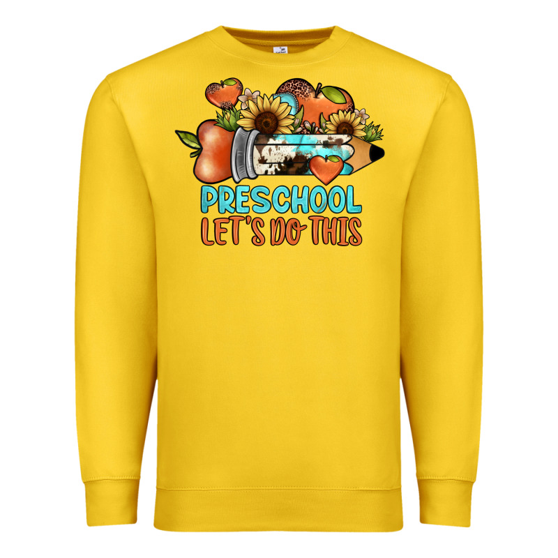 Preschool Let's Do This Premium Sweatshirt by JahusDesignShop | Teevron