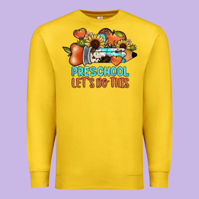 Preschool Let's Do This Premium Sweatshirt Designed By Jahusdesignshop