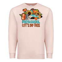 Pale Pink preschool let's do this Premium Sweatshirt - JahusDesignShop