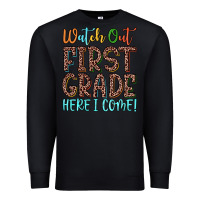 Black watch out first grade here i come! Premium Sweatshirt - JahusDesignShop