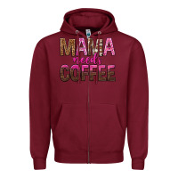 Burgundy mama needs coffee tbw Zipper Hoodie - texasbilliewilder