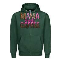Sports Green mama needs coffee tbw Zipper Hoodie - texasbilliewilder