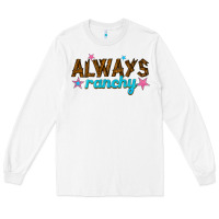 White always ranchy Long Sleeve Tee - texasbilliewilder