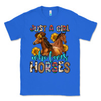 True Royal just a girl who loves horses Classic Tee - Zillion Design Studio