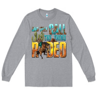 Heather Grey and they call the thing rodeo Long Sleeve Tee - texasbilliewilder