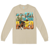 Mushroom and they call the thing rodeo Long Sleeve Tee - texasbilliewilder