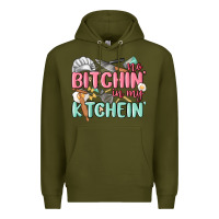 Army Green no bitchin in my kitchin Premium Hoodie - MaliasSmallBusiness