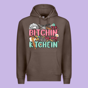 No Bitchin In My Kitchin Premium Hoodie Designed By Maliassmallbusiness