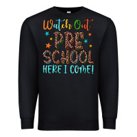 Black watch out preschool here i come! Premium Sweatshirt - JahusDesignShop