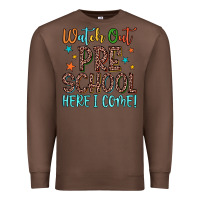 Chestnut watch out preschool here i come! Premium Sweatshirt - JahusDesignShop