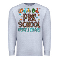 Heather Grey watch out preschool here i come! Premium Sweatshirt - JahusDesignShop