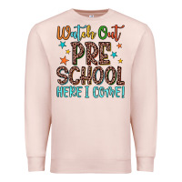 Pale Pink watch out preschool here i come! Premium Sweatshirt - JahusDesignShop