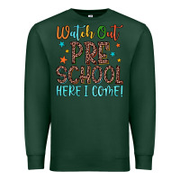 Sports Green watch out preschool here i come! Premium Sweatshirt - JahusDesignShop