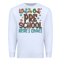 White watch out preschool here i come! Premium Sweatshirt - JahusDesignShop
