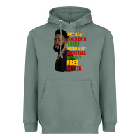 Sage juneteenth 1885 because my ancestors weren't free in 1776 black man Heavyweight Hoodie - HRA Design Shop
