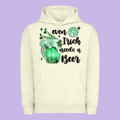 Even ırısh Needs A Beer Urban Hoodie Designed By Maliassmallbusiness