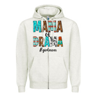 Oatmeal Heather mama of drama girl mom Zipper Hoodie - texasbilliewilder