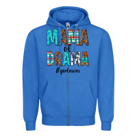 True Royal mama of drama girl mom Zipper Hoodie - texasbilliewilder