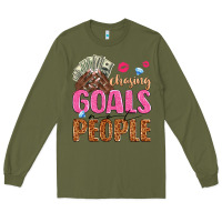 Army Green chasing goals not people Long Sleeve Tee - texasbilliewilder
