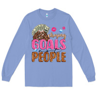 Colony Blue chasing goals not people Long Sleeve Tee - texasbilliewilder