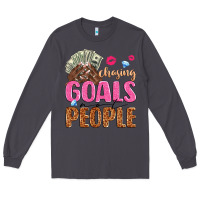 Smoke chasing goals not people Long Sleeve Tee - texasbilliewilder
