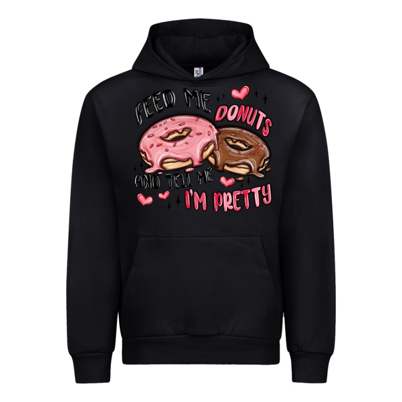 Feed Me Donuts And Tell Me I'm Pretty Urban Hoodie by MaliasSmallBusiness | Teevron