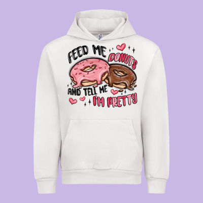 Feed Me Donuts And Tell Me I'm Pretty Urban Hoodie Designed By Maliassmallbusiness