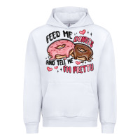 White feed me donuts and tell me i'm pretty Urban Hoodie - MaliasSmallBusiness