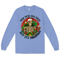 Colony Blue When you're dead inside but it's christmas Long Sleeve Tee - RanaPortraitStore