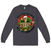 Smoke When you're dead inside but it's christmas Long Sleeve Tee - RanaPortraitStore