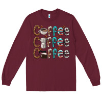 Burgundy coffee coffee coffee Long Sleeve Tee - texasbilliewilder