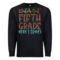 Black watch out fifth grade here i come! Premium Sweatshirt - JahusDesignShop
