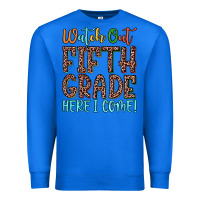 True Royal watch out fifth grade here i come! Premium Sweatshirt - JahusDesignShop