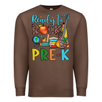 Chestnut ready to rock pre k Premium Sweatshirt - JahusDesignShop
