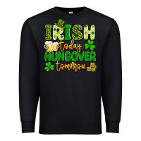 Black irish today hungover tomorrow Premium Sweatshirt - Artiststas